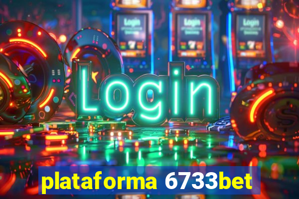 plataforma 6733bet